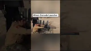 Australian Soldiers use 40mm Grenade Launcher for training
