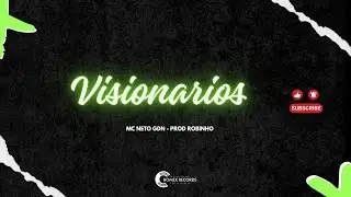 MC Neto GDN - Visionarios (Prod Robinho)