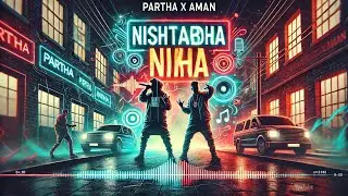 Nishtabdha Nikha | Official Music Video | Partha x Aman