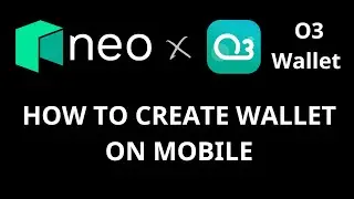 How to create Neo Wallet with O3 Wallet app on mobile (NEO Blockchain Tutorial) 🎓