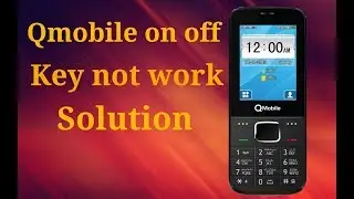 qmobile on off not work solution