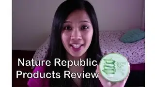 Nature Republic Products Review