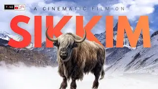 SIKKIM ll Where Nature Smiles ll A Cinematic Film ll Tune Into Life #sikkim #assam