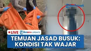 🔴 LIVE: Viral Video Penemuan Mayat Membusuk Tinggal Kerangka di Gubuk Cibatu, Berawal dari Bau Busuk