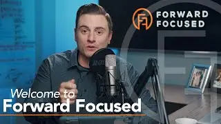 Welcome to Forward Focused