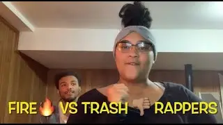 FIRE VS TRASH RAPPERS