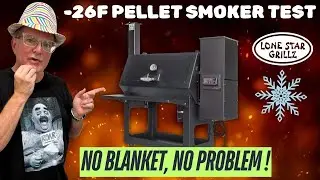 Can a Pellet Grill Run at -26&deg;F?! ❄️ Lone Star Grillz Extreme Cold Test