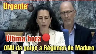 &Uacute;ltima hora🔴 ONU pide actuar ya! Contra r&eacute;gimen de Nicol&aacute;s maduro
