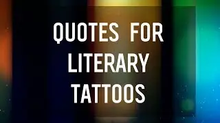 Quotes for Literary Tattoos ☠️🖤📚