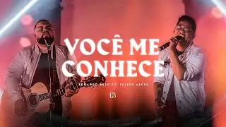 VOC&Ecirc; ME CONHECE - Eduardo Belo Feat. Elizeu Alves ( VideoClipe Oficial )