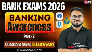 Bank Exams 2026 | Last 5 Years Banking Awareness Previous Questions & Answers | by Pushpak Sir