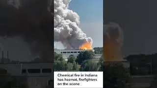 Chemical fire in Indiana has hazmat, firefighters on the scene
