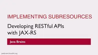 REST Web Services 25 - Implementing Subresources