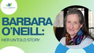 Getting to Know Barbara O'Neill | Scott Ritsema