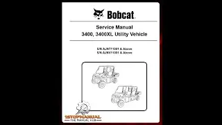 BOBCAT 3400 3400XL UTILITY VEHICLE SERVICE REPAIR, SCHEMATICS, OPERATOR MANUAL