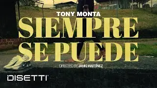 Tony Monta - Siempre Se Puede (Video Oficial)