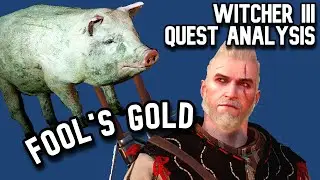 Witcher 3 Quest Analysis:  Fool's Gold