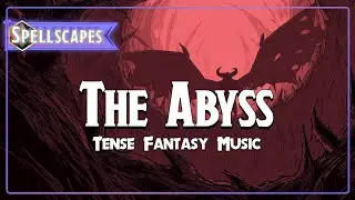 The Abyss | Tense Fantasy Music