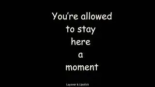 You&rsquo;re allowed to stay here a moment..... #layoverandlipstick