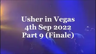 Usher in Vegas - OMG / Yeah! / Without You (Finale)