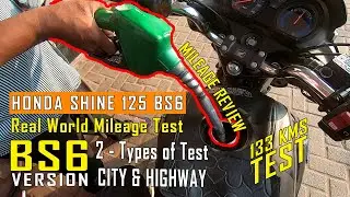 HONDA SHINE 125 BS6 | REAL WORLD MILEAGE TEST | CITY AS WELL AS HIGHWAY MILEAGE REVIEW