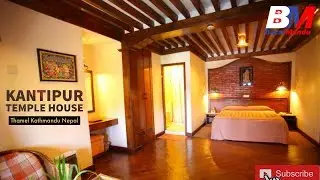Kantipur Temple House || Thamel Kathmandu Nepal || Owner Bharat Basnet ||