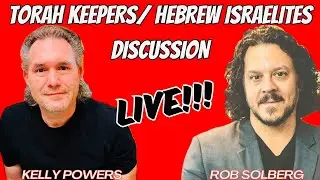 Rob Solberg Defending the Biblical Roots of Christianity: Topics Torah Keepers Hebrew Israelites