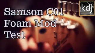 Samson C01 - Foam Mod Test