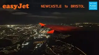 easyJet Airbus A320-214 | Newcastle to Bristol | Full Flight at Night