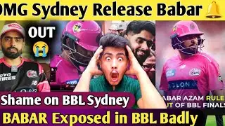 PAK Crying😭 Sydney Released BABAR AZAM Dropped from BBL | Big Insult of PAKISTAN Players in BBL