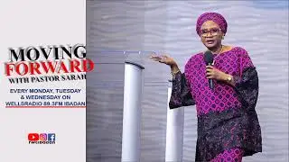 Moving Forward With Pastor Sarah - S5E34 - The Portrait Of A Godly Family - 1 #sarahomakwu