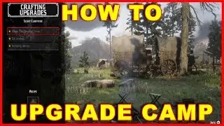 Red Dead Redemption 2: Как улучшить лагерь
