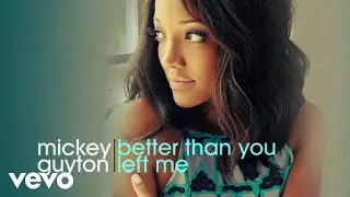 Mickey Guyton - Better Than You Left Me (Official Audio)