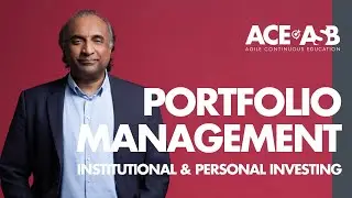 Portfolio Management: Institutional & Personal Investing | Agile Continuous Education | ACE@ASB