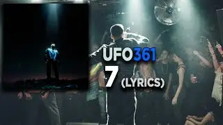 UFO361 - 7 (Lyrics) ft. Bonez MC.