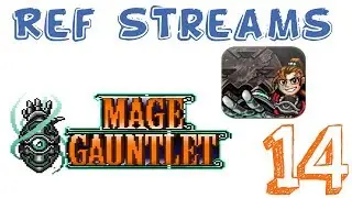 Mage Gauntlet: Master Mode - 14 - Homunculus Bunker
