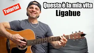LIGABUE - QUESTA È LA MIA VITA - Tutorial Chitarra