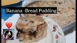 BANANA-BREAD PUDDING