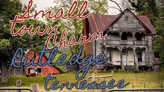 Small Town Charm | Rutledge Tennessee