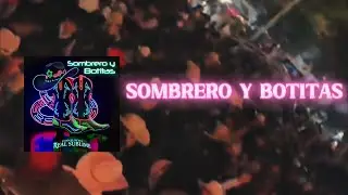 Sombreo y Botitas (Lyric)