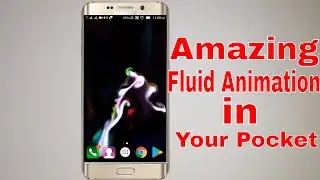 Fluid animation in your pocket Touch the Screen Create Beautiful Motion of Colorful Smoke and Water