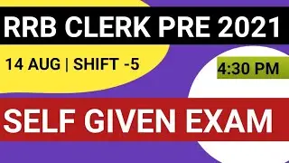 IBPS RRB CLERK PRE 2021 SELF GIVEN EXAM | 14 AUG , SHIFT - 5 | Banking 2.0 | HARSH KUMAR |