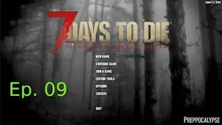 Preppocalypse overhaul mod  for 7 days to die   14 day trial   day 9
