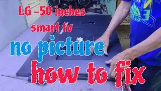 LG-50UP7720PSC how to fix no picture backlight ok.