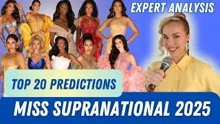 Miss Supranational 2025 Top 20 Early Predictions | Expert Pageant Analysis