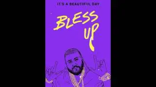 DJ Khaled Bless Up