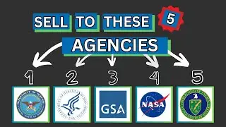 Top 5 Government Agencies To Do Business With!