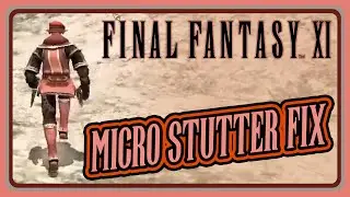 Final Fantasy XI Micro-Stutter FIx