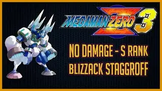 Mega Man Zero 3 - No Damage - S Rank - Blizzack Staggroff