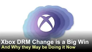 Xbox DRM Changes Paint a Different Future